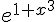 {e^{1 + {x^3}}}